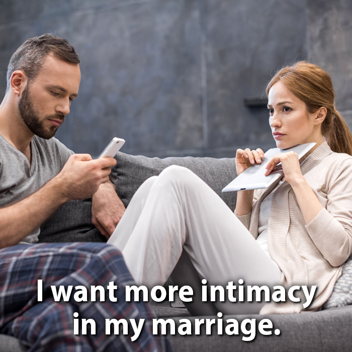 I Want More Intimacy In My Marriage