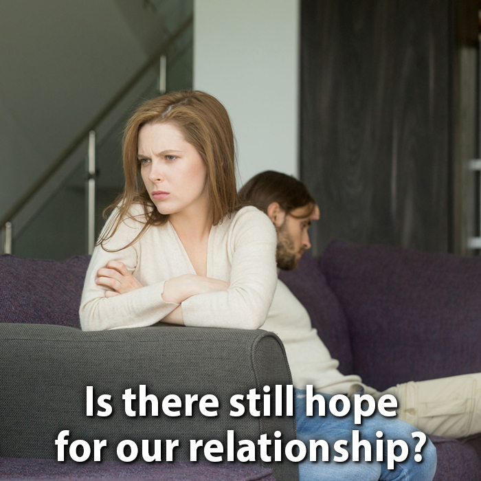 Is There Still Hope For Our Relationship?